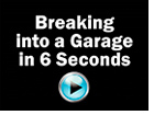 Breaking into a Garage in 6 Seconds